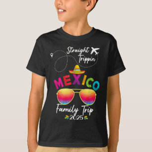 Mexico Family Vacation Cancun 2025 Straight Trippi T-Shirt