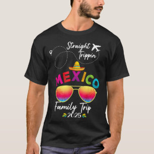 Mexico Family Vacation Cancun 2025 Straight Trippi T-Shirt