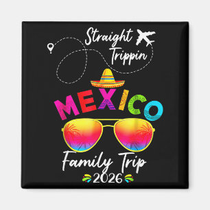 Mexico Family Vacation Cancun 2026 Straight Tripn  Magnet