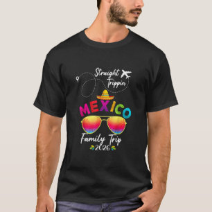 Mexico Family Vacation Cancun 2026 Straight Trippi T-Shirt