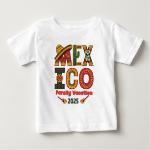 Mexico Family Vacation Sun, Fun & Memories Baby T-Shirt