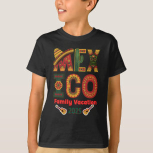 Mexico Family Vacation  Sun, Fun & Memories T-Shirt