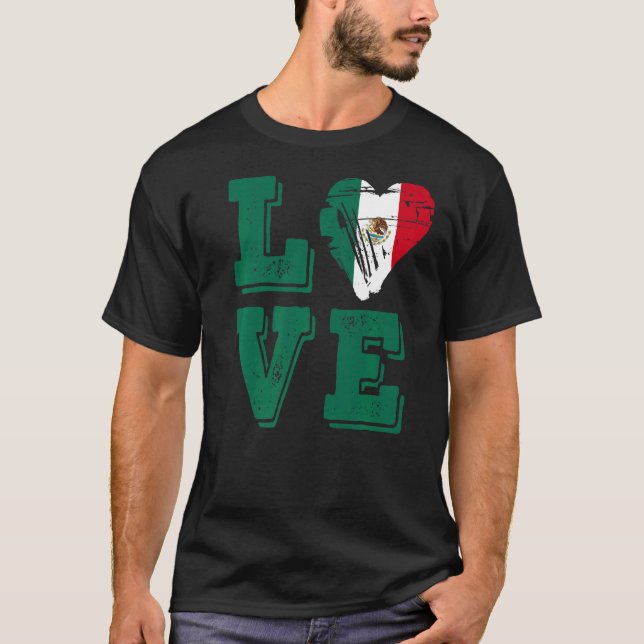 Mexico Flag Love Mexico   T-Shirt (Front)