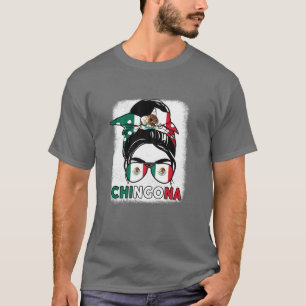Mexico Girl Chingona Mexicana Mamacito Mexican Fla T-Shirt