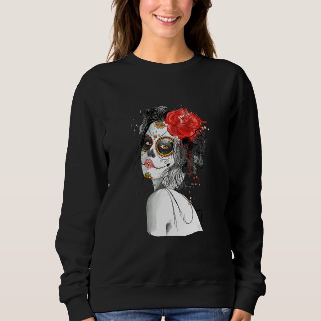 Mexico Girl Flower Day Of Dead  dia de los muertos Sweatshirt (Front)