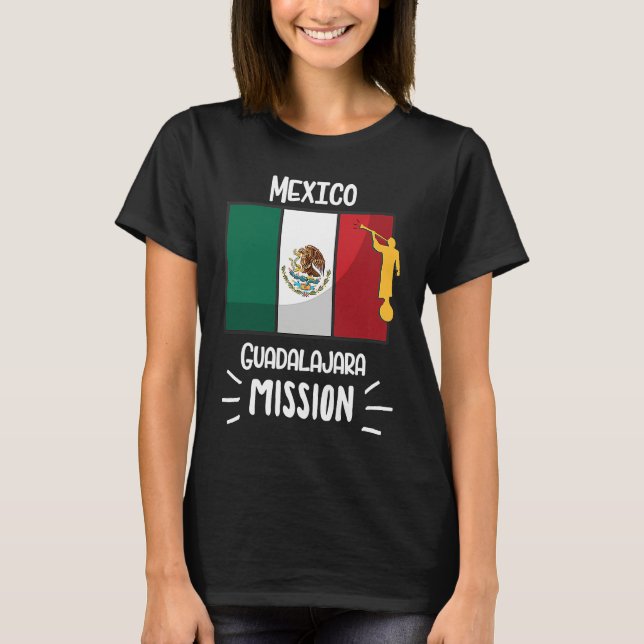 Mexico Guadalajara Mormon LDS Mission Missionary T-Shirt (Front)