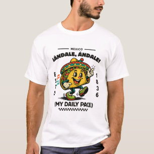 Mexico : my daily pace T-Shirt