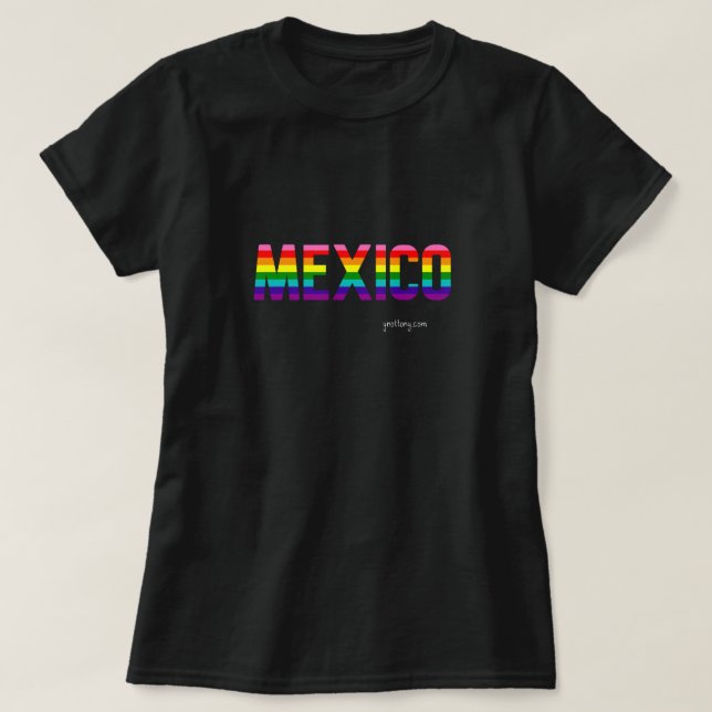 Mexico Pride T-Shirt | Rainbow Flag W. (Design Front)