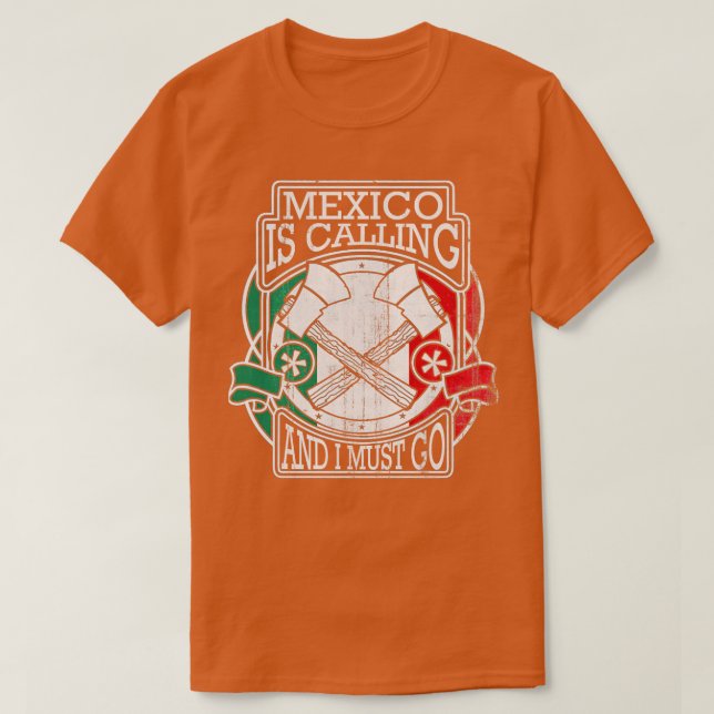 mexico saying gift T-Shirt (Design Front)