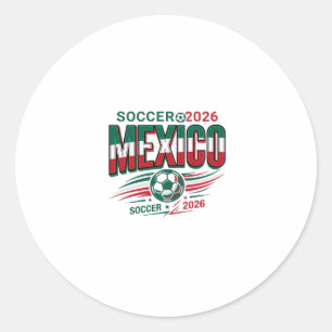Mexico Soccer 2026 Soccer Bold Country Typography Classic Round Sticker