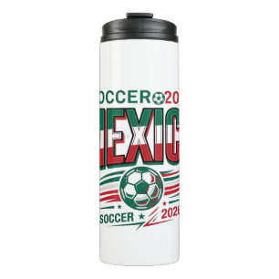 Mexico Soccer 2026 Soccer Bold Country Typography Thermal Tumbler