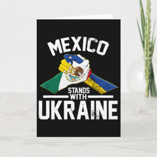 Mexico Stands With Ukraine Ukrainian Flag  Card