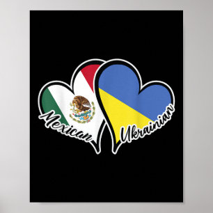 Mexico Ukraine Flag Heart Half Mexican Half Poster