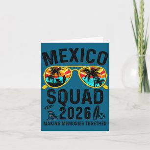 Mexico vacation squad 2026 matching family trip  card