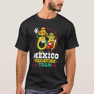 Mexico Vacation Team Mexican Country Proud T-Shirt