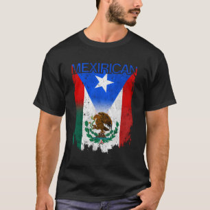 Mexirican Mexico Flag Puerto Rico Flag Boricua Chi T-Shirt