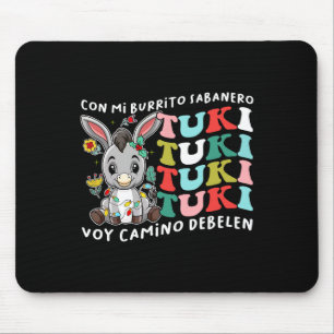 Mi Burrito Sabanero Mexican Tuki Tuki Donkey Latin Mouse Pad