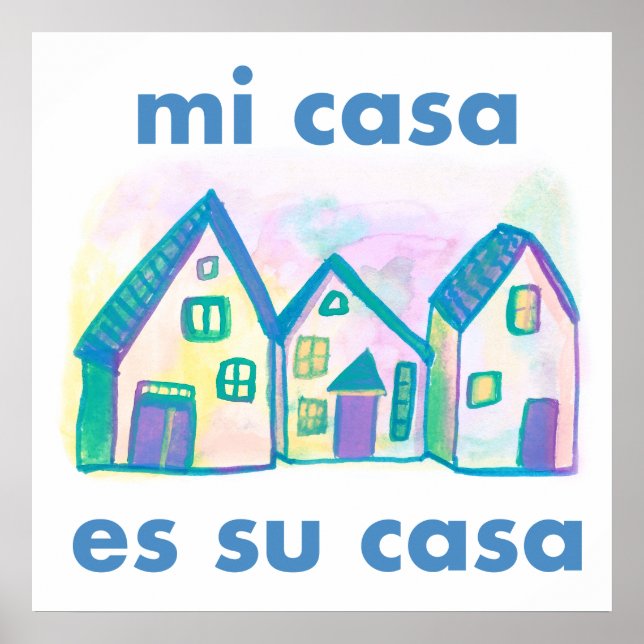 Mi Casa Es Su Casa Cute Colourful Houses Print (Front)