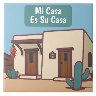  Mi Casa Es Su Casa Mexican Desert Adobe Home Sign Tile