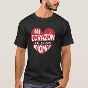 Mi Corazon Bilingual Spanish Maestra For Teacher T-Shirt