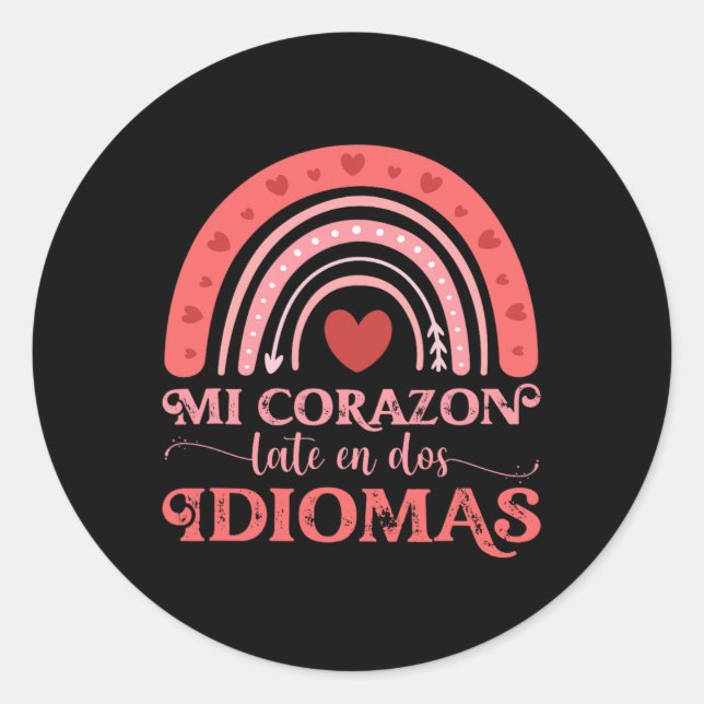 Mi Corazon Late En Dos Idiomas Bilingual Valentine Classic Round Sticker (Front)