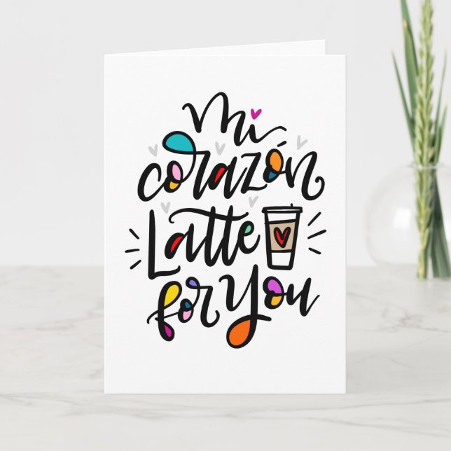 Mi Corazón Latte For You, Spanglish Pun Card (Front)