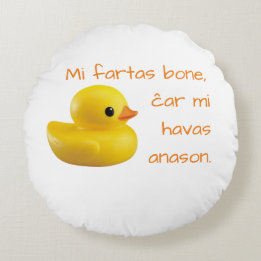 Mi fartas bone, ĉar mi havas anason. round cushion