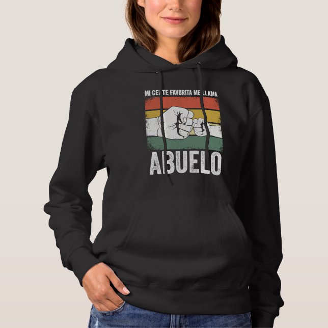 Mi Gente Favorita Me Llama Abuelo divertido Día de Hoodie (Front)