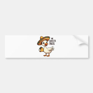 Mi Goose ta tacos Funny Mexican Taco Lovers Bumper Sticker