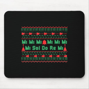 Mi Mi Mi Sol Do Re Mi Music Notes Teacher Ugly Chr Mouse Pad