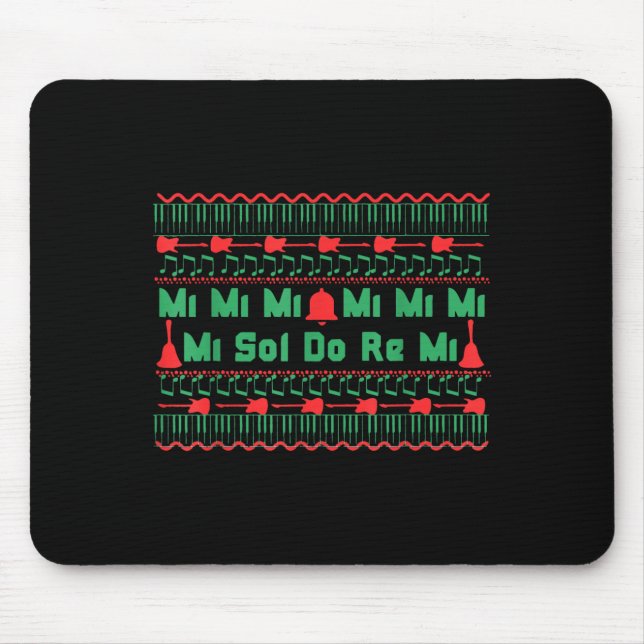 Mi Mi Mi Sol Do Re Mi Music Notes Teacher Ugly Chr Mouse Pad (Front)