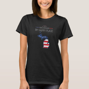 MI Michigan My Happy Place  USA States Flag Map Pr T-Shirt