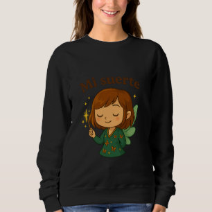 Mi Suerte – A Sweatshirt highly sensitive person