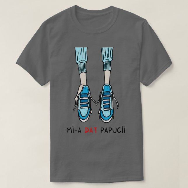 Mia dat papucii T-Shirt (Design Front)