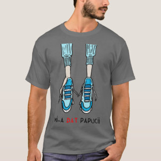 Mia dat papucii T-Shirt