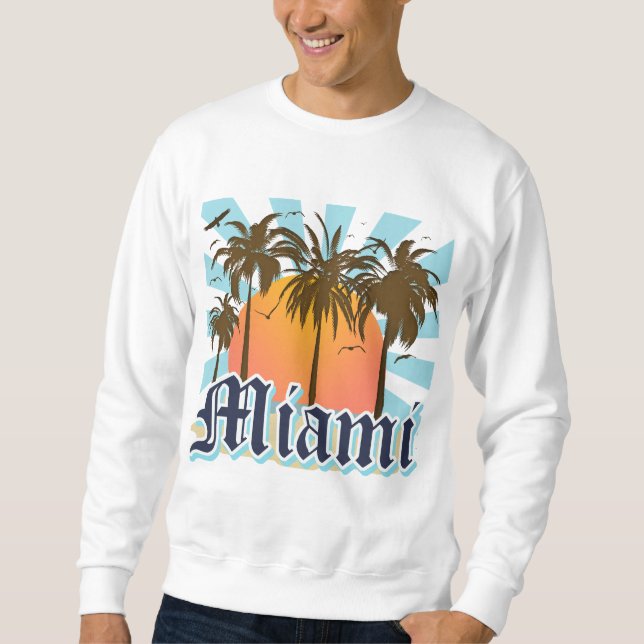 Miami Beach Florida FLA Sweatshirt (Front)