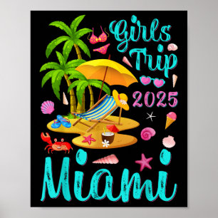 Miami Beach Florida Summer Vacation Girls Trip 202 Poster