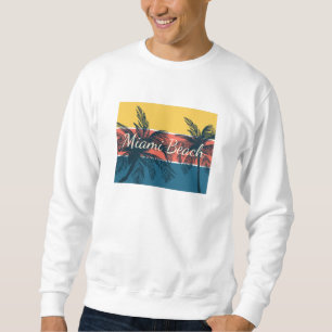 Miami Beach Sweatshirt