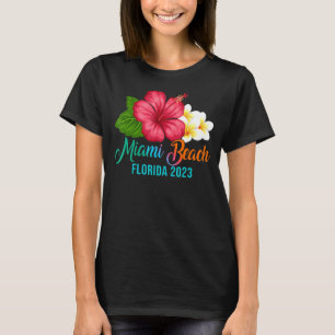 Miami Beach Vacation Florida Tropical Hibiscus Flo T-Shirt