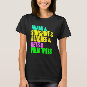 Miami Florida Beaches Palm Trees Sunshine Vacation T-Shirt