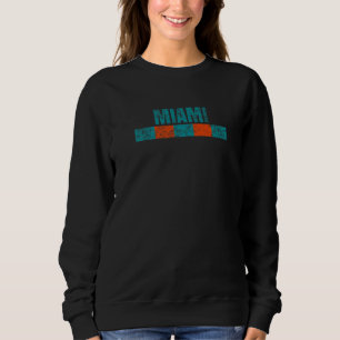 Miami Florida Retro Vintage Weathered Throwback  1 Sweatshirt
