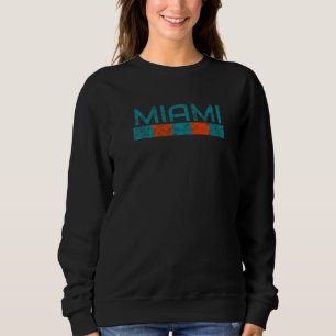 Miami Florida Retro Vintage Weathered Throwback  1 Sweatshirt
