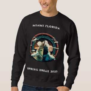 Miami Florida Spring Break 2023 Sweatshirt