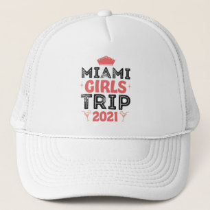 Miami Girls trip 2021 Vacation Gift Trucker Hat