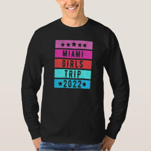 Miami Girls Trip 2022 Vacation Travel 1 T-Shirt