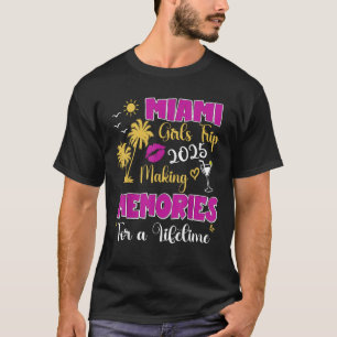 Miami Girls Trip 2025 Women Weekend Summer Birthda T-Shirt