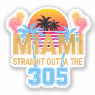 Miami Straight Outta The 305 Vintage Sunset Neon 