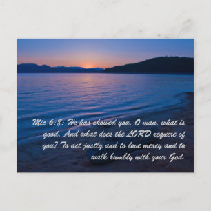 Mic 6:8: He has showed you, O man, what is good. A Postcard