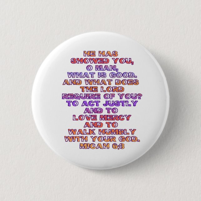Micah 6:8 6 cm round badge (Front)