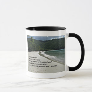 Micah 6:8 He has shown you, O mortal, .... Mug